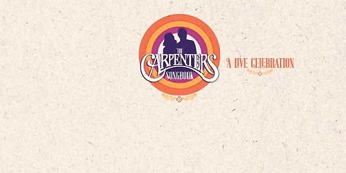 The Carpenters Songbook: A Live Celebration