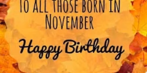 Members November birthdays Celebration 