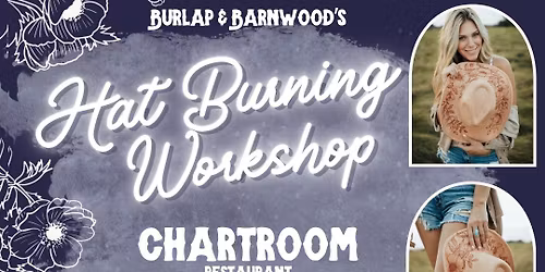 Hat or TOTE! Burning Workshop at Chartroom | Burlap & Barnwood | Racine WI