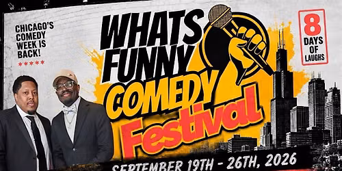 TUESDAY SEPTEMBER 22: WHATS FUNNY COMEDY FESTIVAL