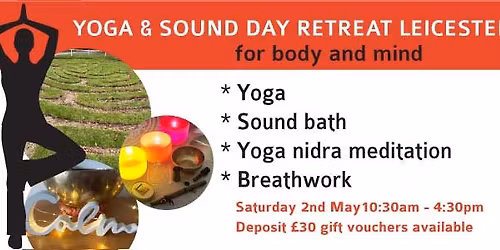 Yoga Retreat Day with Sound Bath near Oakham 2nd May 2026
