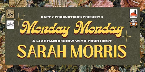 Monday Monday w\/ Sarah Morris in The Listening Room
