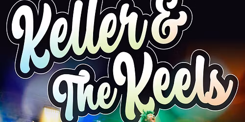 Keller & The Keels (Outdoor Show)