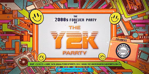 The 2000s Forever Parrty by THE Y2K Parrty - Fridays at Mehanata NYC