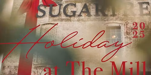 Holiday at The Mill 2025