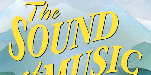 Sound Of Music at Straz Center for the Performing Arts - Carol Morsani Hall