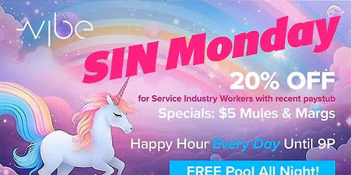 Service Industry Night (SIN) \u2013 Every Monday \u2013 Cleveland, OH