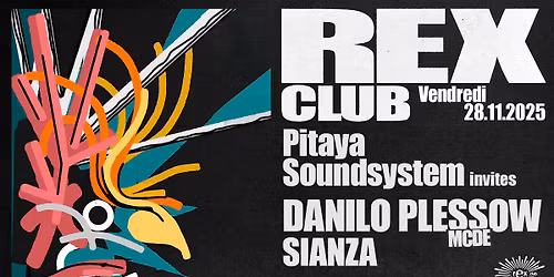 Pitaya Soundsystem Invites: Danilo Plessow (MCDE), Sianza