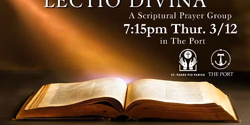 Lectio Divina: Scriptural Prayer Group