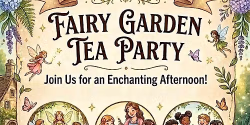 Fairy Garden Tea Party + Activity