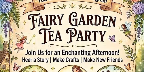 Fairy Garden Tea Party + Activity