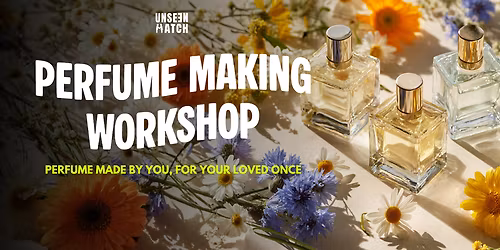 Perfume Making Workshop