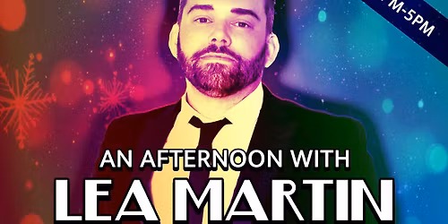 An afternoon with Lea Martin