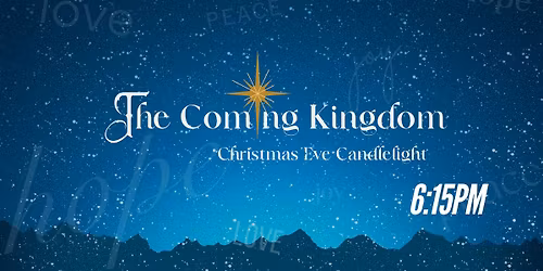 Christmas Eve Candlelight Service - 6:15PM