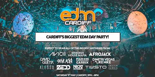 2010's EDM: The Day Party! \u2022 Cardiff