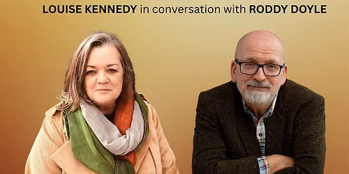 Louise Kennedy in conversation with Roddy Doyle
