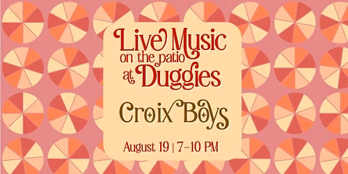 Croix Boys @ Duggies