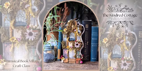 Whimsical Book Village with The Kindred Cottage