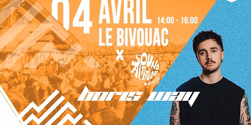 SOUND OF ALTITUDE - DJ BORIS WAY AU BIVOUAC 
