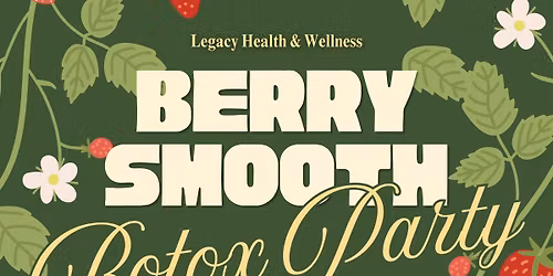 Berry Smooth Botox Party\ud83c\udf53\ud83d\udc89