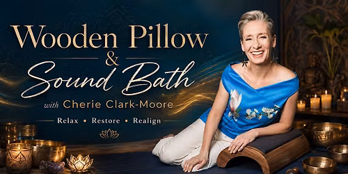 Release & Receive: Wooden Pillow + Crystal Sound Bath