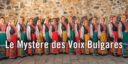 Le Myst\u00e8re des Voix Bulgares at Neum\u00fcnster Z\u00fcrich