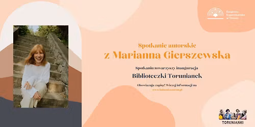 Okolice cia\u0142a. Spotkanie z Mariann\u0105 Gierszewsk\u0105 | Inauguracja Biblioteczki Torunianek