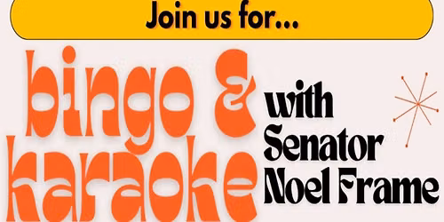 Bingo & Karaoke - Sen. Noel Frame Campaign Fundraiser!