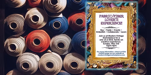 Fabric\/Fiber Lover's Experience!