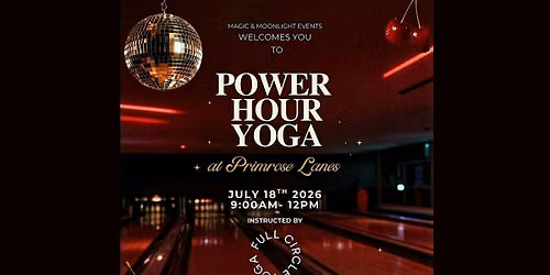 POWER HOUR AT PRIMROSE LANES