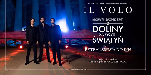 Il Volo. Najnowszy koncert z Doliny Świątyń | GOK Promyk w Bystrej