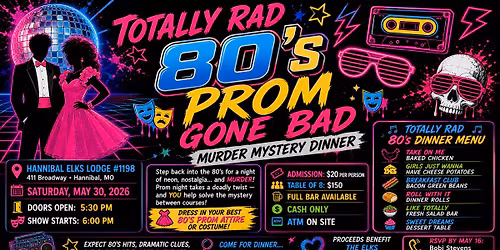 \ud83d\udd7a\ud83d\udc80 TOTALLY RAD 80\u2019s PROM GONE BAD \ud83d\udc80\ud83d\udd7a \ud83c\udfad Murder Mystery Dinner \ud83c\udfad