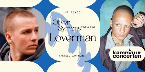 Loverman \/\/ Double Bill met Oliver Symons | Kampvuurconcerten 2026