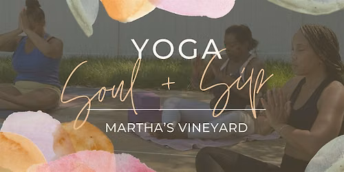 Yoga Soul + Sip: Martha's Vineyard 2026