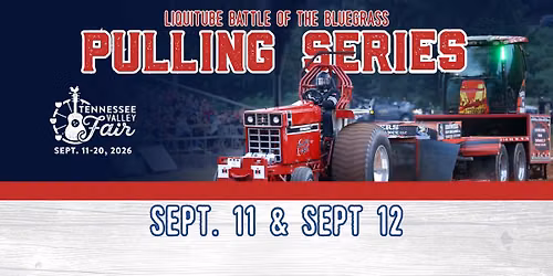LiquiTube Battle of the Bluegrass Pulling Series