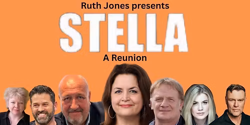 Ruth Jones Presents... Stella - A Reunion