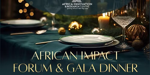 African Impact Forum & Gala Dinner