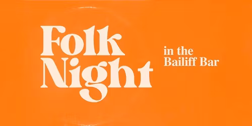 Folk Night in the Bailiff Bar