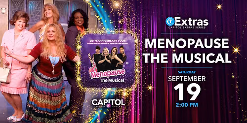 Menopause The Musical - 25th Anniversary Celebration at American Music Theatre