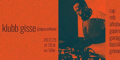 Klubb Gisse (Pappa Edition)