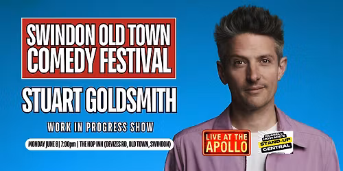 Stuart Goldsmith: Work In Progress - Swindon Old Town Comedy Festival