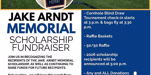 Jake Arndt Memorial Scholarship Fundraiser & Bags Tournament