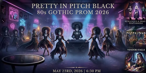\ud83d\udda4 Pretty in Pitch Black: An 80s Gothic Prom \ud83d\udda4