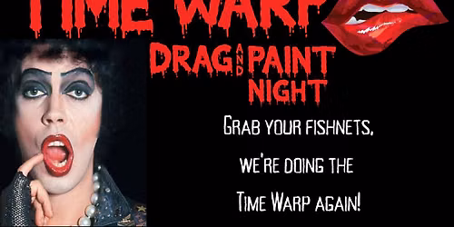 Time Warp: Drag & Paint Night
