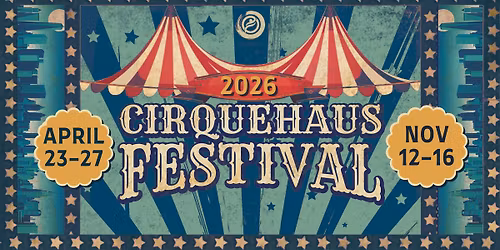 CirqueHaus Spring Festial 