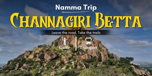 Channagiri Betta Trek By Namma Trip