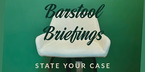Bartstool Briefings