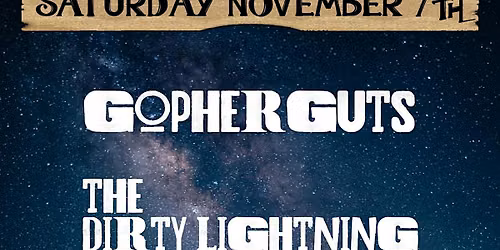 Gopherguts w\/ The Dirty Lightning + Country Promenade + Nick Hader