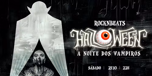 Halloween Rocknbeats. A noite dos Vampiros!