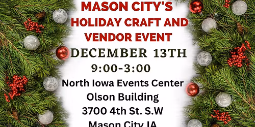 Mason City Holiday Craft. Vendors, Boutiques and More Shopping Extravaganza